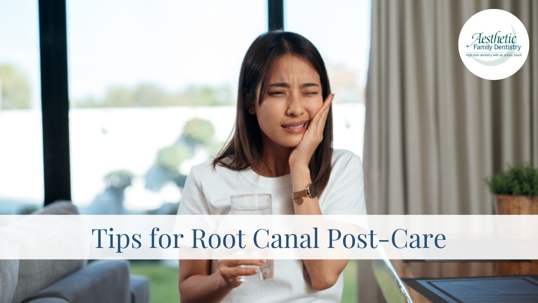 Tips for Root Canal Post-Care